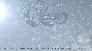 Chicago - If She Would Have Been Faithful (Lyric video)