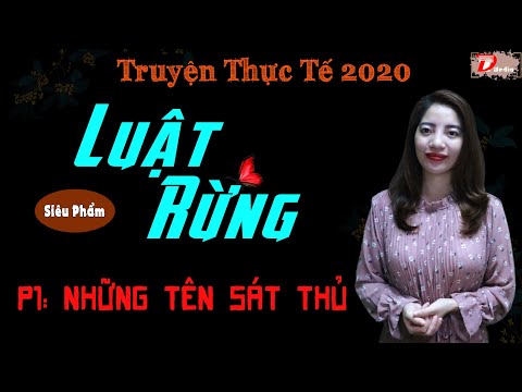 Truyện tâm lí xã hội Luật rừng Phần 1 Những tên sát thủ - Tâm An diễn đọc