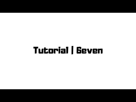 Tutorial | 6even