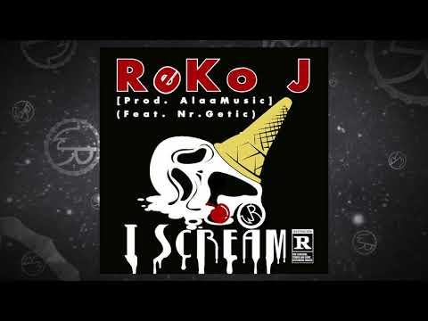 ReKo J - I Scream (Feat. Nr. Getic)[Prod. AlaaMusic]