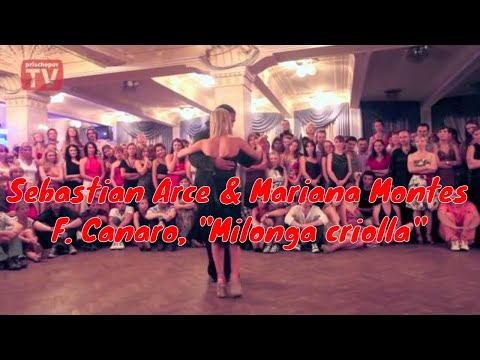 Sebastian Arce & Mariana Montes,  F. Canaro, "Milonga criolla" #Milongacriolla