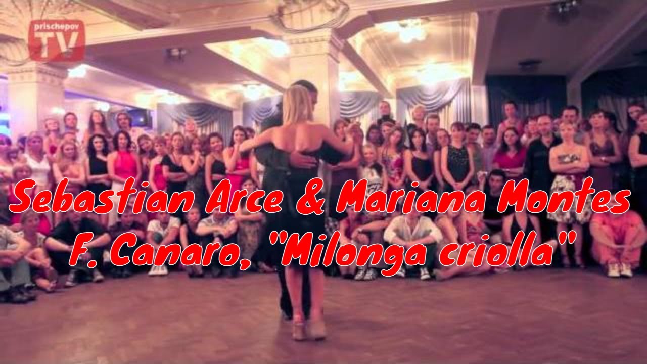 Sebastian Arce & Mariana Montes,  F. Canaro, "Milonga criolla" #Milongacriolla