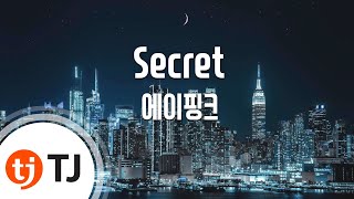 Secret_Apink 에이핑크_TJ노래방 (Karaoke/lyrics/romanization/KOREAN)