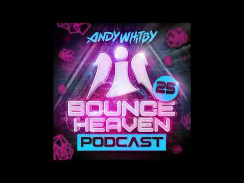 Bounce Heaven 25 - Andy Whitby - Pitch Invader - Essential Bounce || UK BOUNCE ||