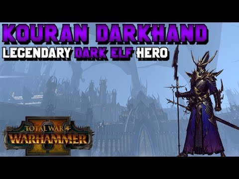Legendary Heroes of Naggaroth: Kouran Darkhand - Lore & Speculation | Total War: Warhammer 2