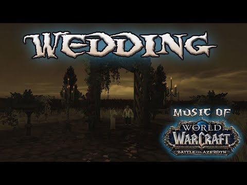 Wedding Quest - Music of WoW: Battle for Azeroth