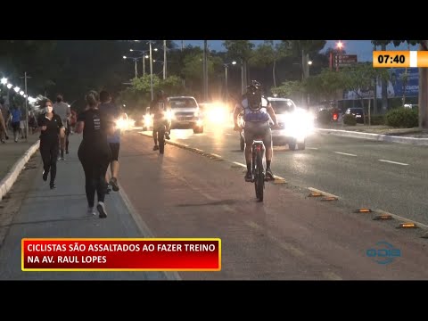 Grupo de ciclistas é assaltado durante treino na Avenida Raul Lopes 28 01 2021