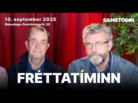 Fréttatíminn 10. sept. 2025
