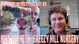 The Chris Beytes Podcast, featuring John Terhesh, our 2019 Young Grower Award Winner