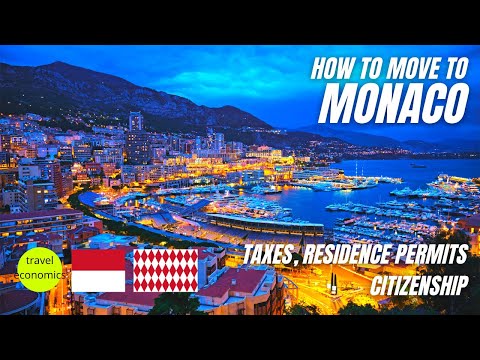 Monaco: How to Move There? (Residence Permits, Taxes, Citizenship)