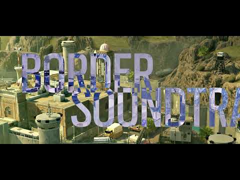Border (Reworked) | Rainbow Six Siege Map Soundtrack
