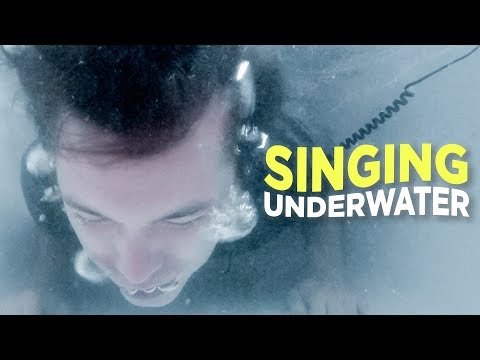 SINGING UNDERWATER