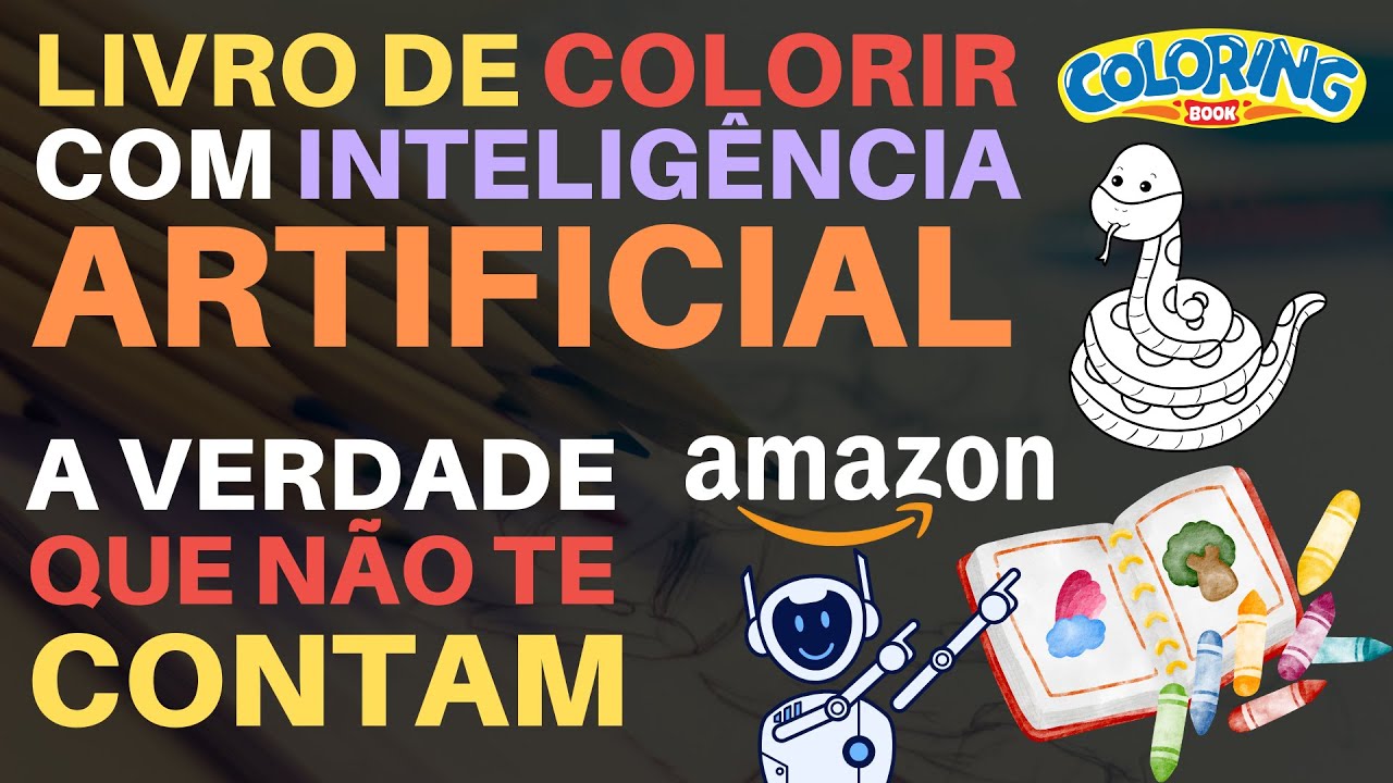 Vender LIVRO DE COLORIR na AMAZON criado com INTELIGÊNCIA ARTIFICIAL | A VERDADE
