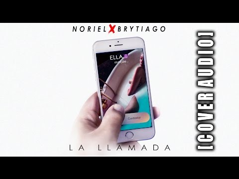 Noriel Ft Brytiago - La Llamada (Cover Audio)