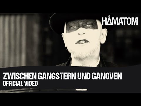 HÄMATOM - Zwischen Gangstern und Ganoven (Official Video)