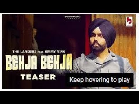 Behja Behja : Ammy Virk (Official Video) The Landers | Original Song | New Punjabi Song 2022 Songs