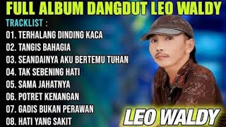 Download lagu LEO WALDY FULL ALBUM mp3 Download lagu LEO WALDY FULL ALBUM mp3