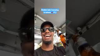 Random dude freestyling in vietnam 🇻🇳 PT.2