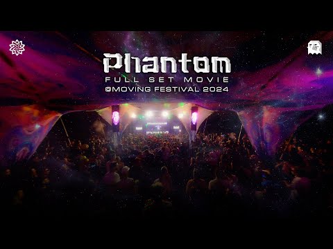 Phantom FULL SET @MOVING FESTIVAL 2024