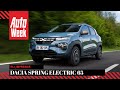 Dacia Spring Electric 65 - AutoWeek review
