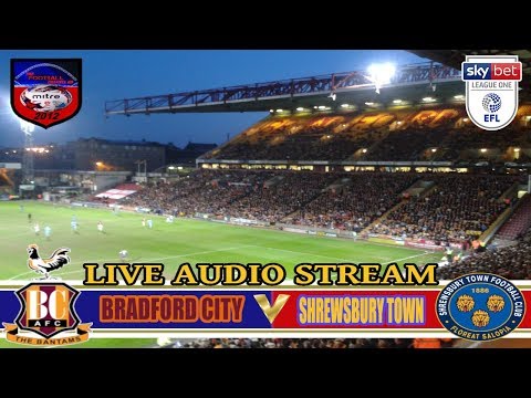 BRADFORD CITY v SHREWSBURY TOWN | SKY BET LEAGUE ONE | LIVE AUDIO STREAM 12/4/2018