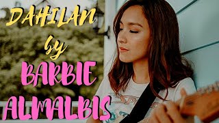Dahilan - Barbie Almalbis