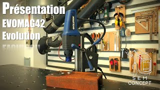 Presentation EVOMAG42 Evolution, operation of a magnetic drill