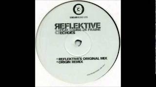 Reflektive feat Louise De Fraine - Echoes (Origin Remix)