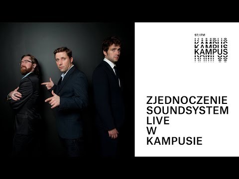 Zjednoczenie Soundsystem - Nie pytaj nas - LIVE @ Radio Kampus