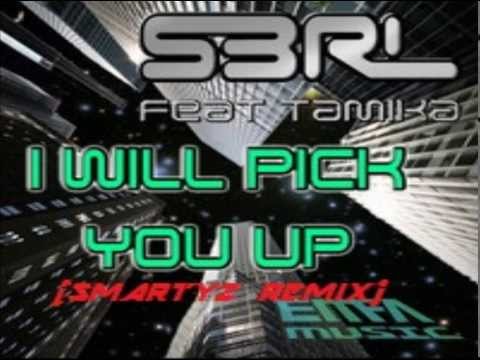 S3RL feat. Tamika - I Will Pick You Up (Smartyz Remix)