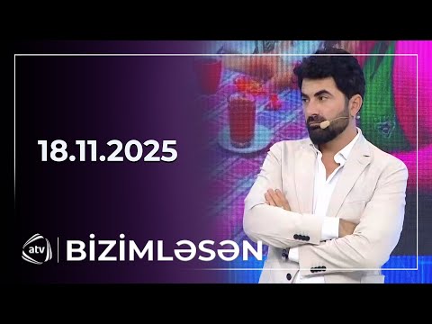 Bizimləsən / 18.11.2025