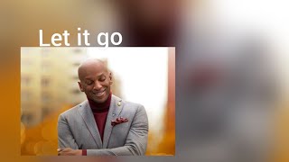 Donnie McClurkin let it go Lyrics
