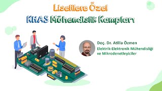 KHAS Mühendislik Kampları / Elektronik Mühendisliği ve Mikrodenetleyiciler
