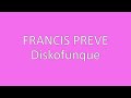 Diskofunque - Francis Preve