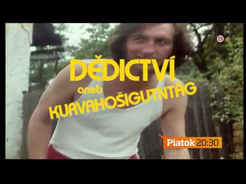 Dědictví aneb Kurvahošigutntág - v piatok 21. 8. 2020 o 20:30 na TV Markíza