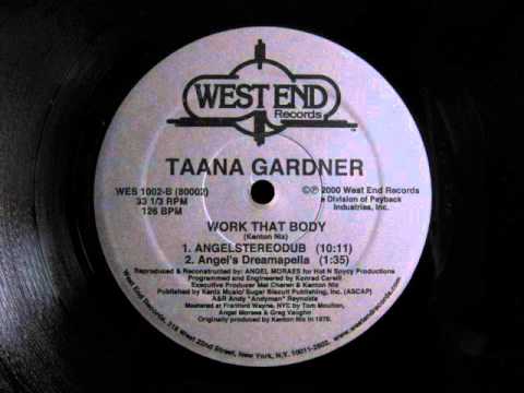 Taana Gardner.Work That Body.Angels Stereodub.West End Records..