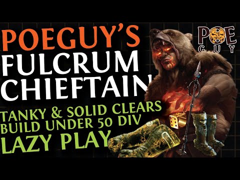 [PoE 3.26 VIABLE!] - A TANKY, SOLID DPS & LAZY BUILD: FULCRUM CHIEFTAIN