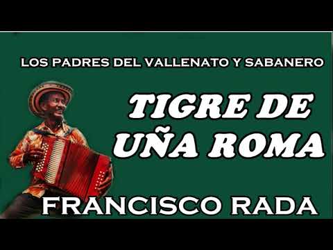 Tigre De Uña Roma - Pachito Rada   Francisco Rada