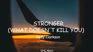 Kelly Clarkson - Stronger (What Doesn't Kill You) (Lyrics) (Loop Video)