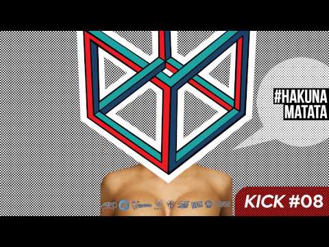 Video thumbnail for Hakuna Matata [KICK #08]