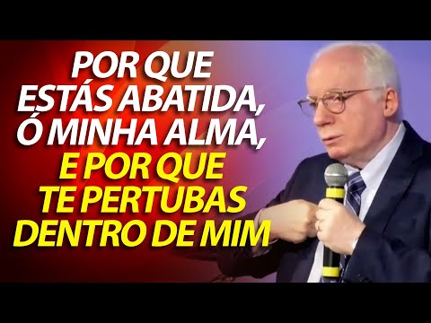 Por que estás abatida, ó minha alma, e por que te perturbas dentro em mim? Salmo 42 | Paulo Seabra