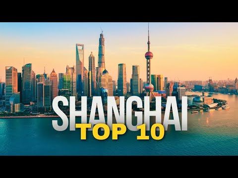 10 Best Places to Visit in SHANGHAI 2025 | China Travel Guide