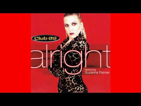 Club 69 Feat. Suzanne Palmer - Alright (Club 69 Future Mix)