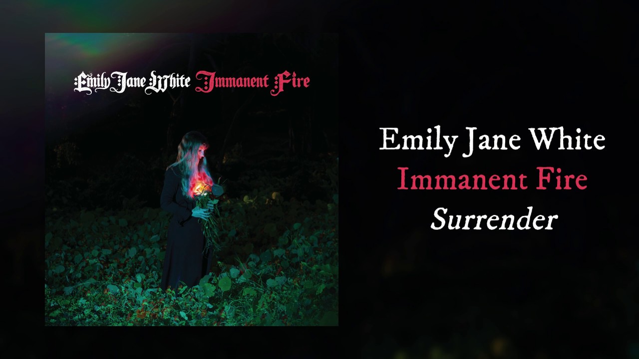 Emily Jane White - Surrender