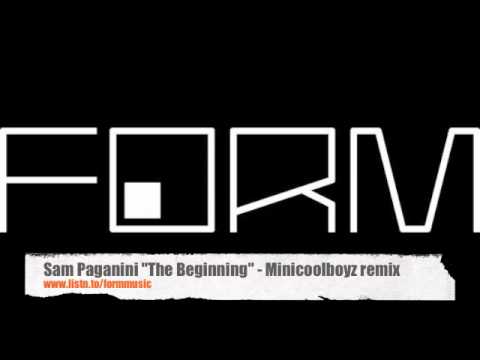 Sam Paganini "The Beginning" - Minicoolboyz remix