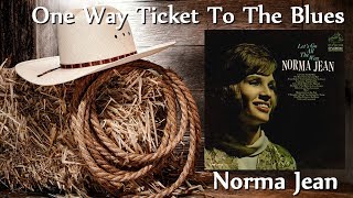 Norma Jean - One Way Ticket To The Blues