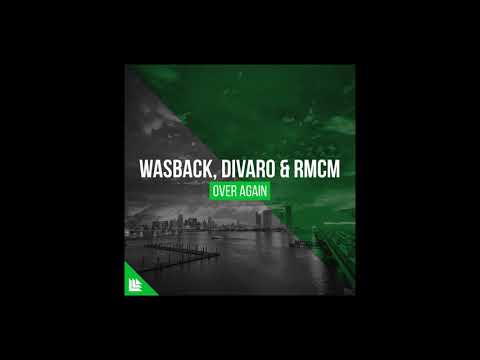 Wasback, DIVARO & RMCM - Over Again