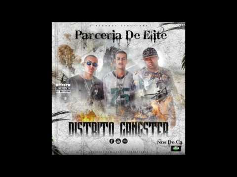 Parceria De Elite-Distrito Gangster (Official Music)♪ ♫