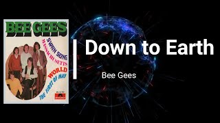 Bee Gees - Down to Earth (Lyrics)
