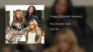 Fuego (Spanish Version) - The Cheetah Girls